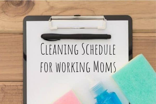 A Realistic Cleaning Schedule for Busy Working Moms