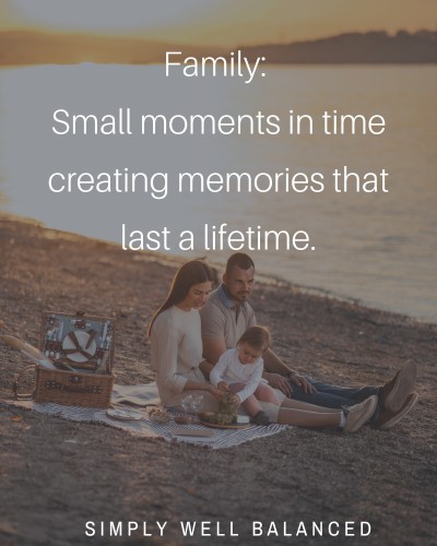 Quotes on spending time with kids - \"Family: Small moments in time, creating memories that last a lifetime.\"