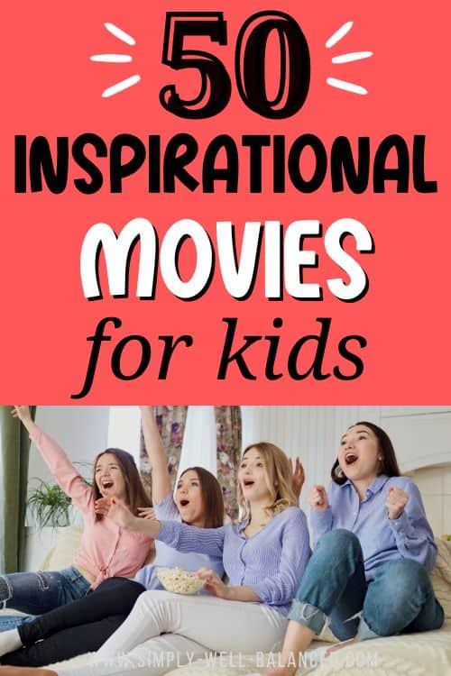 Inspiring movies for kids. 